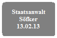 130213 Staatsanwalt